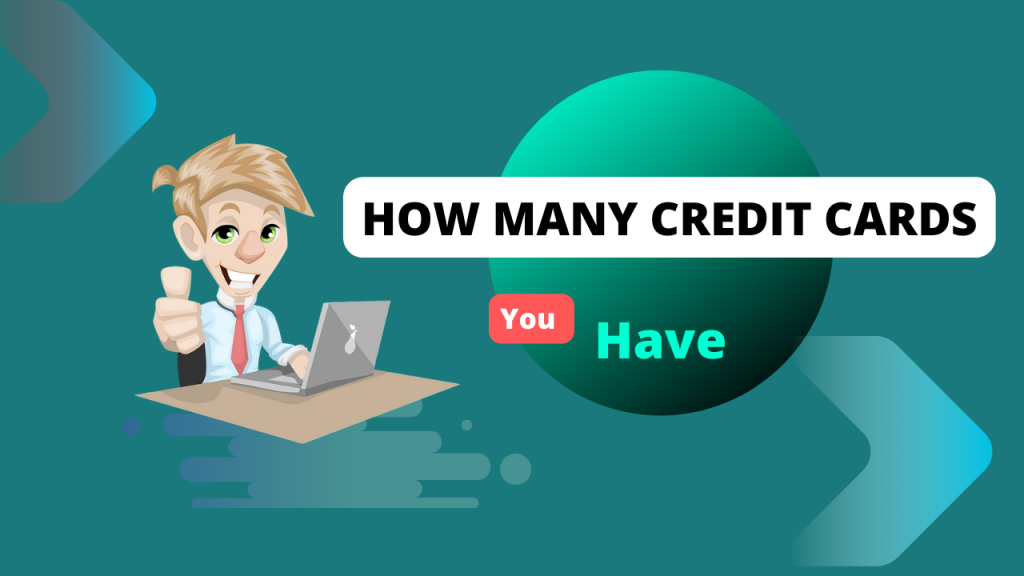 How Many Credit Cards Should You Have? A Comprehensive Guide Siotat